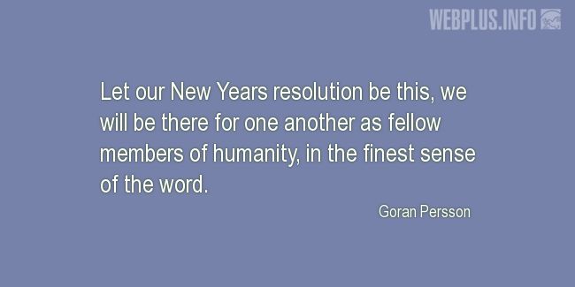 Quotes and pictures for New Years Day. «Goran Persson» quotation with photo.