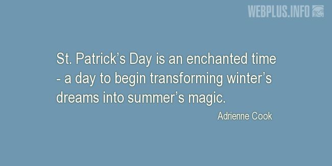 Quotes and pictures for St.Patricks Day quotations. «Enchanted time» quotation with photo.