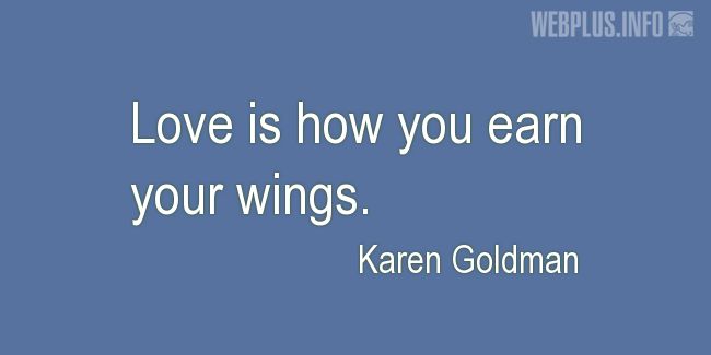 Quotes and pictures for Saint Valentines Day. «Earn your wings» quotation with photo.
