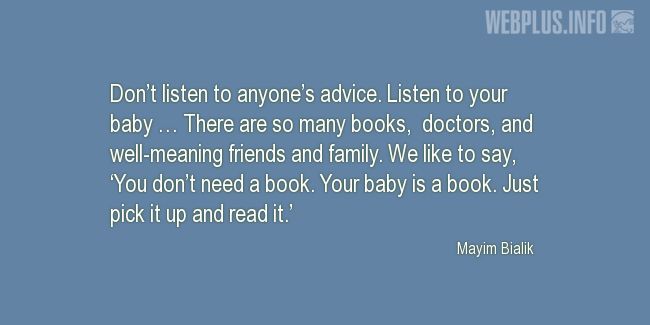 Quotes and pictures for Raising children. «Listen to your baby» quotation with photo.