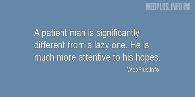 Quotes and pictures for Patience. «A patient man» quotation with photo.
