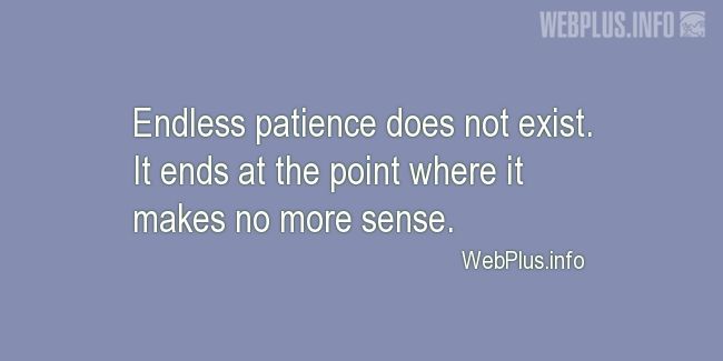 Quotes and pictures for Patience. «It ends» quotation with photo.
