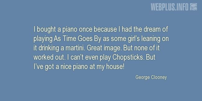Quotes and pictures for Funny. «I bought a piano once» quotation with photo.