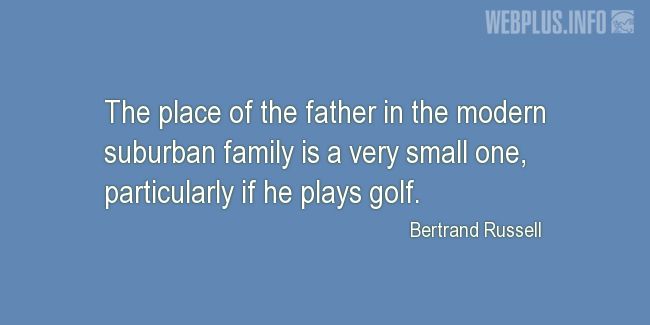 Quotes and pictures for Funny. «Particularly if he plays golf» quotation with photo.