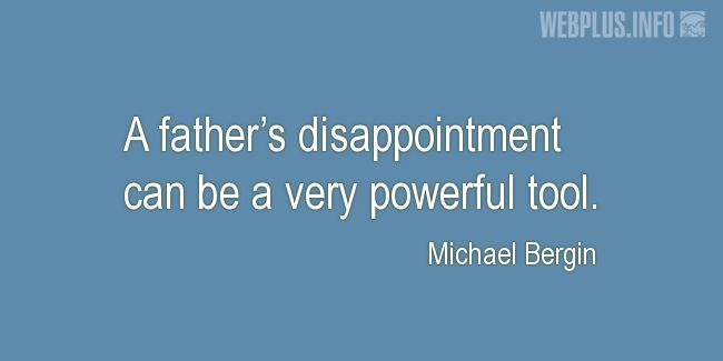 Quotes and pictures for Funny. «A fathers disappointment» quotation with photo.