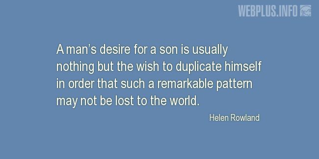 Quotes and pictures for Fathers and sons. «Such a remarkable pattern» quotation with photo.