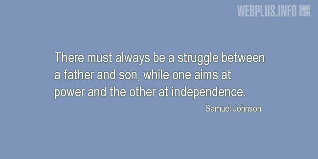 Quotes and pictures for Fathers and sons. «A struggle» quotation with photo.