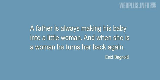 Quotes and pictures for Fathers and daugters. «His baby» quotation with photo.