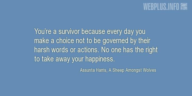 Quotes and pictures for Overcoming abuse. «Youre a survivor» quotation with photo.