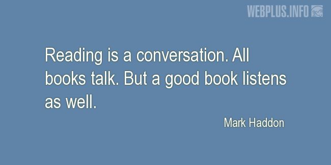 Quotes and pictures for A good book. «A conversation» quotation with photo.