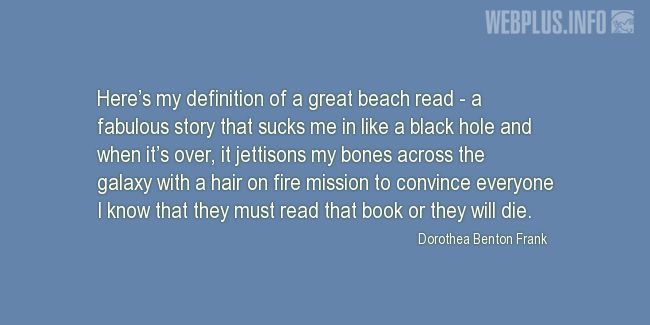 Quotes and pictures for Funny. «My definition of a great beach read» quotation with photo.