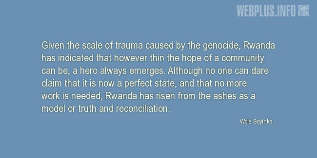 Quotes and pictures for Genocide in Rwanda. «Model or truth and reconciliation» quotation with photo.