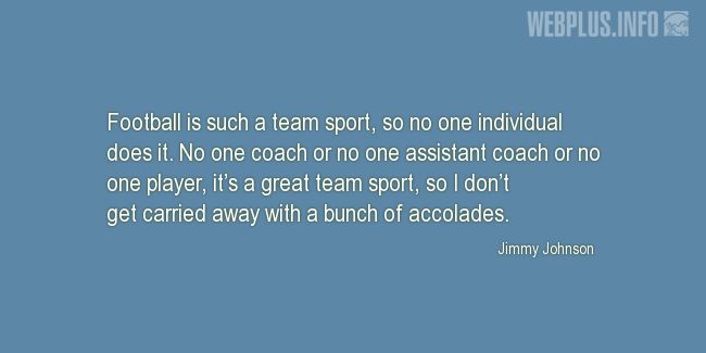 Quotes and pictures for Football. «Its a great team sport» quotation with photo.