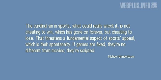 Quotes and pictures for Losing. «The cardinal sin in sports» quotation with photo.