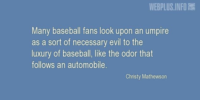 Quotes and pictures for Baseball. «Many baseball fans» quotation with photo.