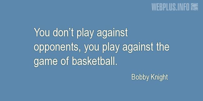 Quotes and pictures for Baseball. «You dont play against opponents» quotation with photo.