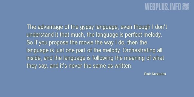 Quotes and pictures for Gypsy. «The language is perfect melody» quotation with photo.
