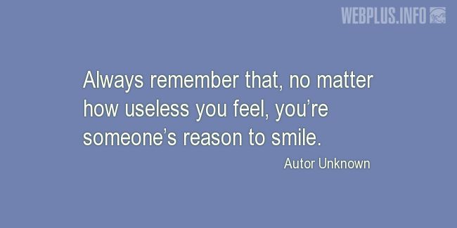 Quotes and pictures for Coping with disease. «Youre someones reason to smile» quotation with photo.