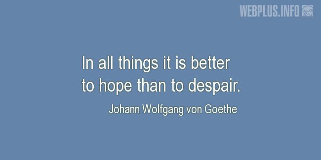 Quotes and pictures for Coping with disease. «It is better to hope» quotation with photo.