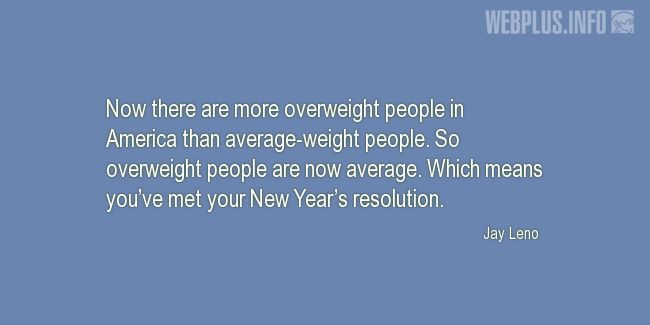 Quotes and pictures for Funny. «Your New Years resolution» quotation with photo.