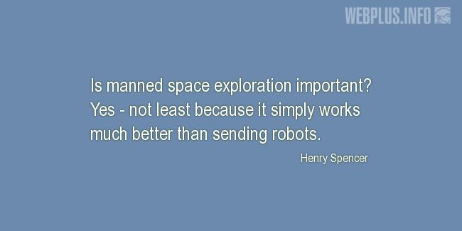 Quotes and pictures for Astronauts. «It simply works much better» quotation with photo.