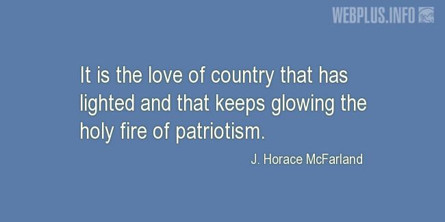 Quotes and pictures for Patriots Day. «The holy fire of patriotism» quotation with photo.