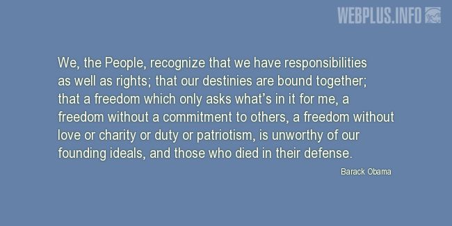 Quotes and pictures for Patriots Day. «We, the People, recognize that we have responsibilities as well as rights» quotation with photo.