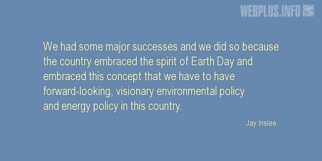 Quotes and pictures for Earth Day. «The spirit of Earth Day» quotation with photo.