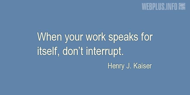 Quotes and pictures for Work in office (Funny). «Dont interrupt» quotation with photo.