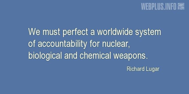 Quotes and pictures for Chemical Warfare. «Worldwide system of accountability» quotation with photo.