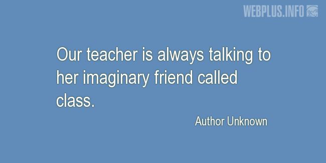 Quotes and pictures for Funny. «Imaginary friend» quotation with photo.