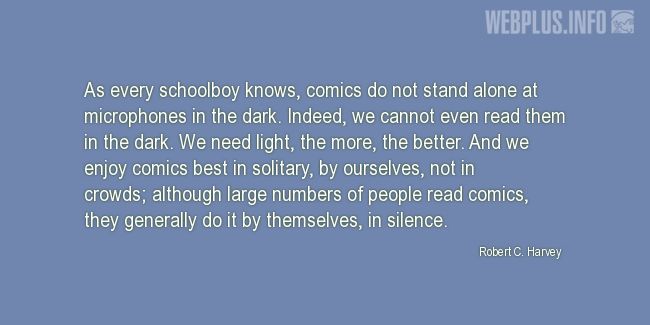 Quotes and pictures for Free Comic Book Day. «Every schoolboy knows» quotation with photo.