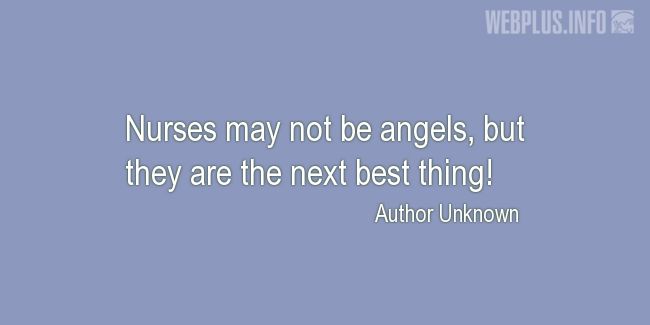 Quotes and pictures for Nurses Day. «The next best thing» quotation with photo.