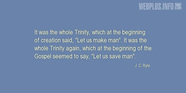 Quotes and pictures for Holy Trinity. «It was the whole Trinity» quotation with photo.