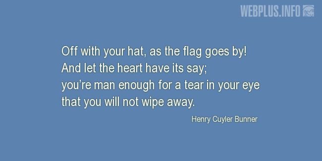 Quotes and pictures for Flag Day. «Off with your hat, as the flag goes by!» quotation with photo.