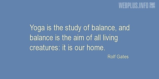 Quotes and pictures for Yoga. «It is our home» quotation with photo.