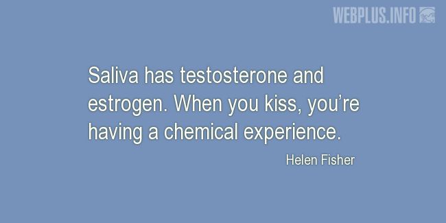 Quotes and pictures for Kissing. «A chemical experience» quotation with photo.