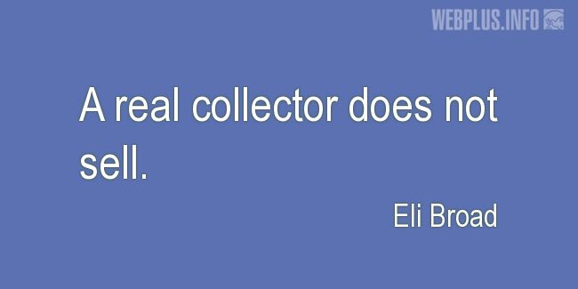 Quotes and pictures for Collector Car. «A real collector» quotation with photo.