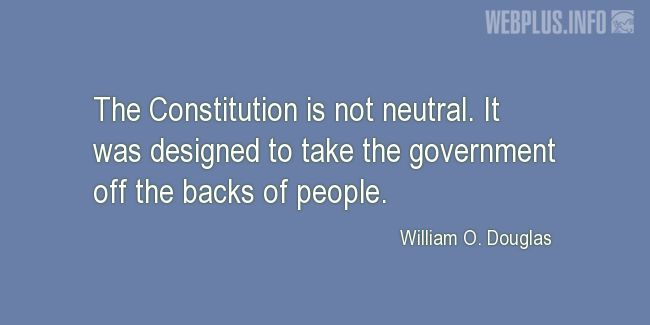 Quotes and pictures for Constitution. «Not neutral» quotation with photo.