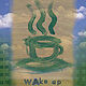  - Wake UP! !   