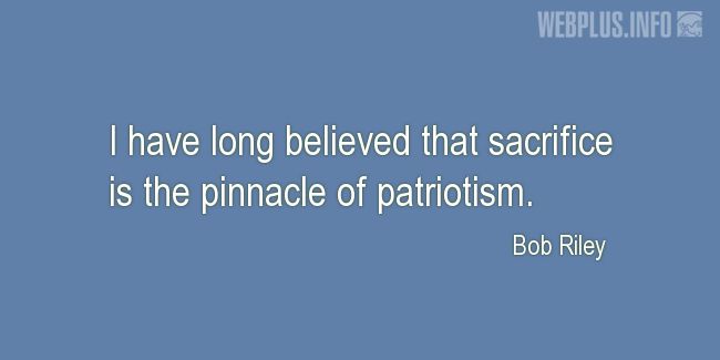 Quotes and pictures for Memorial Day. «The pinnacle of patriotism» quotation with photo.