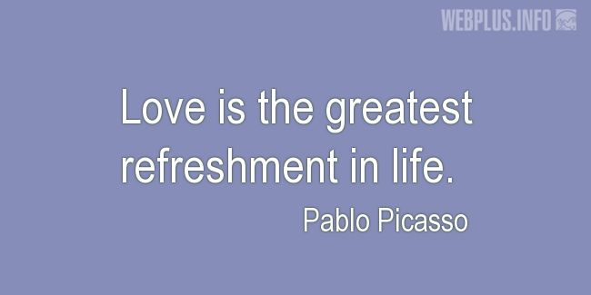 Quotes and pictures for Saint Valentines Day. «The greatest refreshment» quotation with photo.