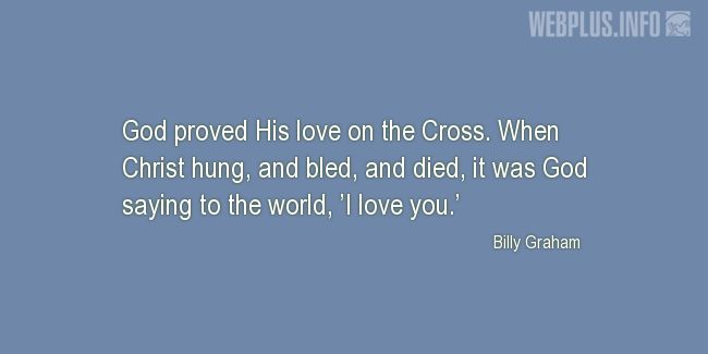 Quotes and pictures for Easter Quotes, Sayings, Verses, Poems. «God proved His love» quotation with photo.