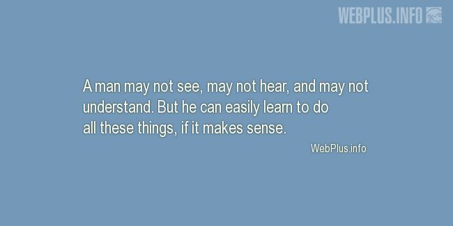 Quotes and pictures for Meaning. «If it makes sense» quotation with photo.