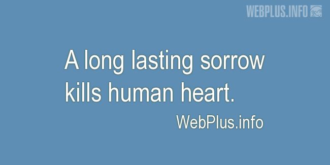 Quotes and pictures for Feeling sorrow. «A long lasting sorrow» quotation with photo.