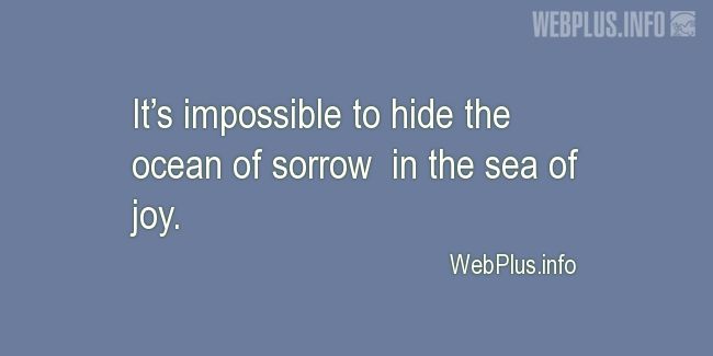 Quotes and pictures for Sorrow and joy. «The ocean of sorrow» quotation with photo.
