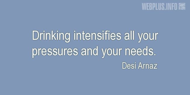 Quotes and pictures for Drinking. «What drinking does» quotation with photo.