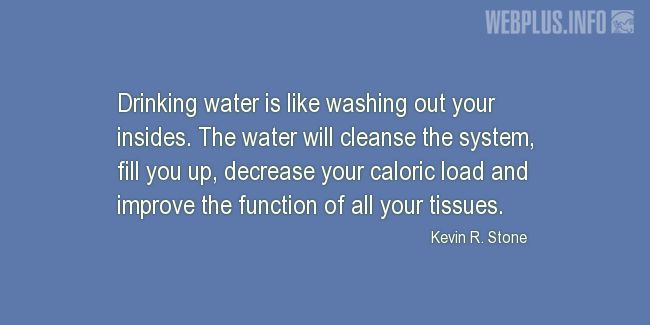 Quotes and pictures for Drinking. «Drinking water» quotation with photo.