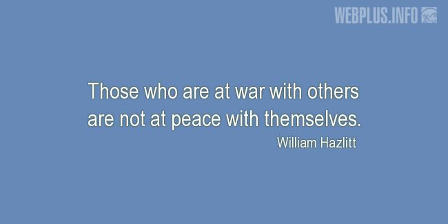 Quotes and pictures for War and peace. «At war with others» quotation with photo.