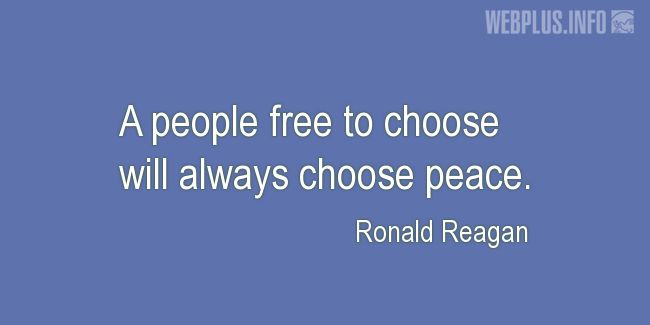 Quotes and pictures for War and peace. «Free choice» quotation with photo.
